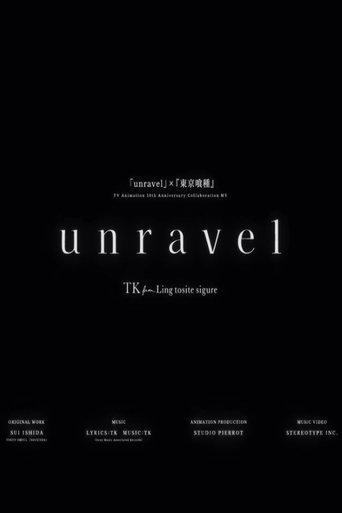 Unravel — Tokyo Ghoul Animation 10th Anniversary Poster of Unravel — Tokyo Ghoul Animation 10th Anniversary