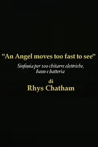 Rhys Chatham: An Angel Moves Too Fast To See Poster of Rhys Chatham: An Angel Moves Too Fast To See