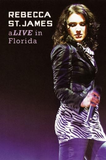 Rebecca St. James aLive in Florida Poster of Rebecca St. James aLive in Florida