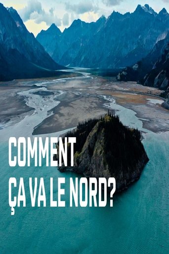 Comment ça va le Nord? Poster of Comment ça va le Nord?