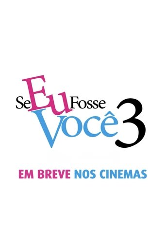 Se Eu Fosse Você 3 Poster of Se Eu Fosse Você 3