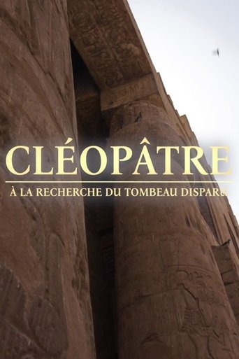 Cléopâtre, à la recherche du tombeau disparu Poster of Cléopâtre, à la recherche du tombeau disparu