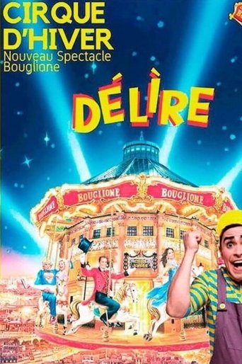 Délire au Cirque d'hiver Bouglione de Paris Poster of Délire au Cirque d'hiver Bouglione de Paris