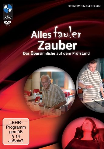 Alles fauler Zauber!? Das Übersinnliche auf dem Prüfstand Poster of Alles fauler Zauber!? Das Übersinnliche auf dem Prüfstand