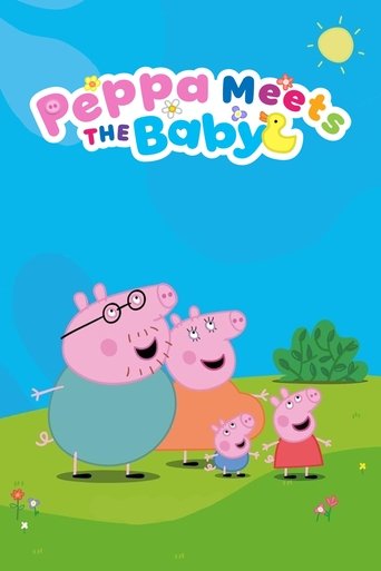 Peppa Meets the Baby Cinema Experience Poster of Peppa Meets the Baby Cinema Experience