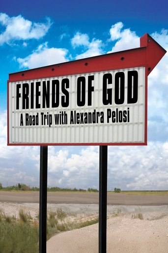 Friends of God: A Road Trip with Alexandra Pelosi Poster of Friends of God: A Road Trip with Alexandra Pelosi