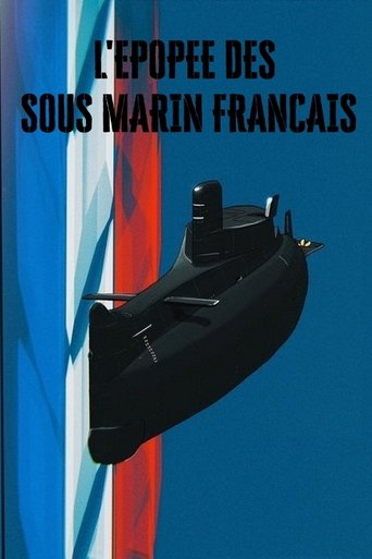 L'épopée des sous-marins français Poster of L'épopée des sous-marins français