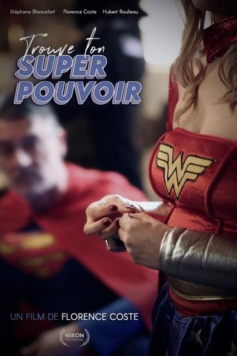 Trouve ton Super Pouvoir ! Poster of Trouve ton Super Pouvoir !