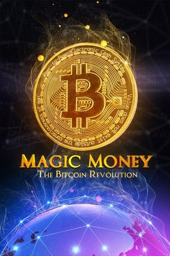 Magic Money: The Bitcoin Revolution Poster of Magic Money: The Bitcoin Revolution