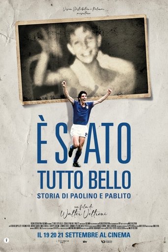 È stato tutto bello - Storia di Paolino e Pablito Poster of È stato tutto bello - Storia di Paolino e Pablito