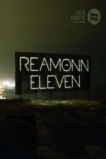 Reamonn: Eleven (Live & Acoustic At The Casino) Poster of Reamonn: Eleven (Live & Acoustic At The Casino)