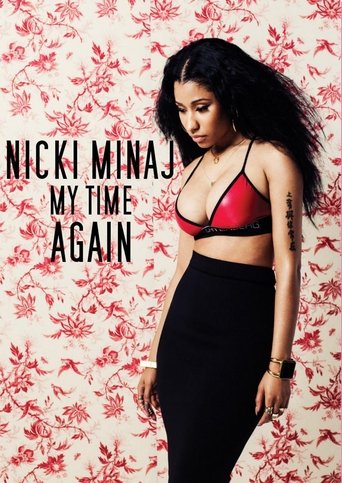 Nicki Minaj: My Time Again Poster of Nicki Minaj: My Time Again