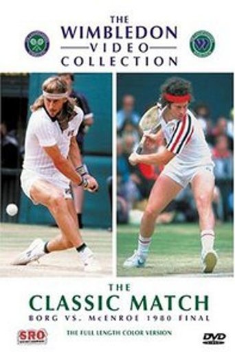 Wimbledon Classic Matches: Borg vs. McEnroe 1980 Final Poster of Wimbledon Classic Matches: Borg vs. McEnroe 1980 Final