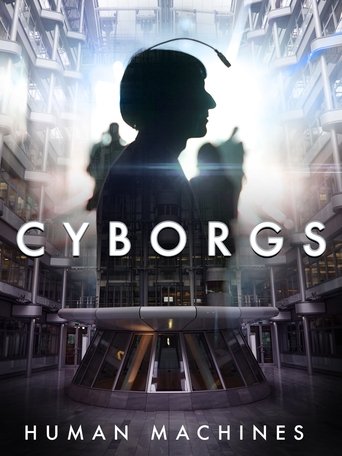 Cyborgs: Human Machines Poster of Cyborgs: Human Machines