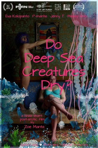 Do Deep Sea Creatures Dry Poster of Do Deep Sea Creatures Dry