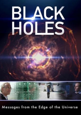 Black Holes: Messages from the Edge of the Universe Poster of Black Holes: Messages from the Edge of the Universe