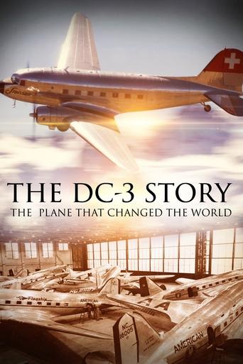 The DC-3 Story: The Plane That Changed the World Poster of The DC-3 Story: The Plane That Changed the World
