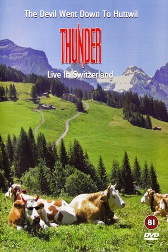 Thunder - The Devil Went Down To Huttwil Poster of Thunder - The Devil Went Down To Huttwil