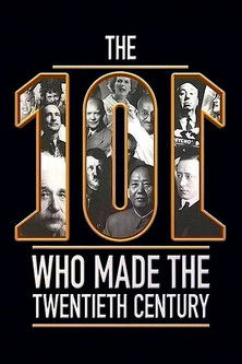 The 101 Who Made The Twentieth Century Poster of The 101 Who Made The Twentieth Century