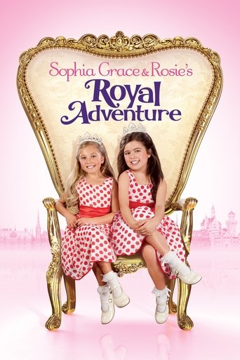 Sophia Grace & Rosie's Royal Adventure Poster of Sophia Grace & Rosie's Royal Adventure