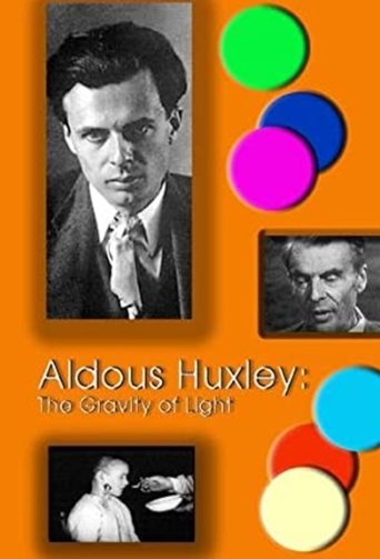 Aldous Huxley: The Gravity of Light Poster of Aldous Huxley: The Gravity of Light