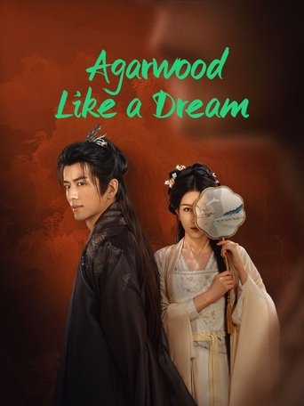 Agarwood Like a Dream Poster of Agarwood Like a Dream 