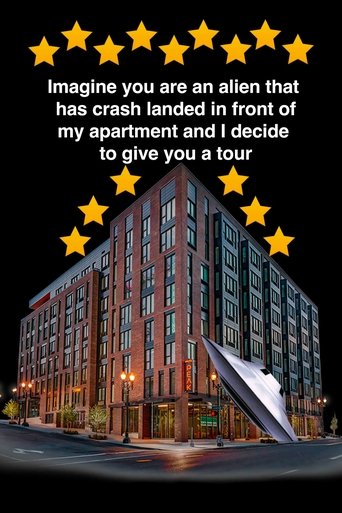 Imagine you are an alien that has crash landed in front of my apartment and I decide to give you a tour. Poster of Imagine you are an alien that has crash landed in front of my apartment and I decide to give you a tour.
