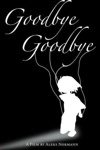 Goodbye, Goodbye Poster of Goodbye, Goodbye