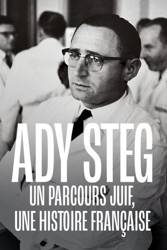 Ady Steg, un parcours juif, une histoire française Poster of Ady Steg, un parcours juif, une histoire française