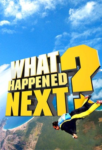 What Happened Next? Poster of What Happened Next?
