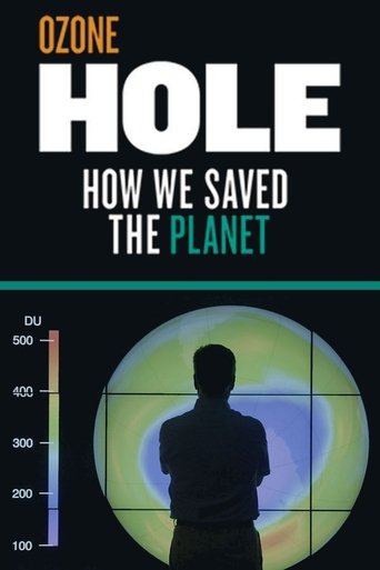 Ozone Hole: How We Saved the Planet Poster of Ozone Hole: How We Saved the Planet
