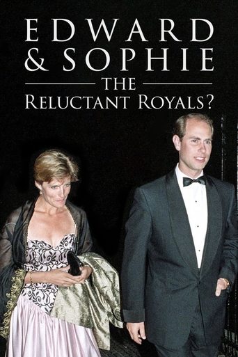 Edward & Sophie: The Reluctant Royals? Poster of Edward & Sophie: The Reluctant Royals?