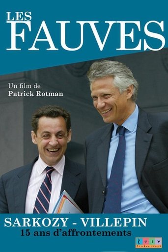 Les fauves: Sarkozy - Villepin, 15 ans d'affrontements Poster of Les fauves: Sarkozy - Villepin, 15 ans d'affrontements