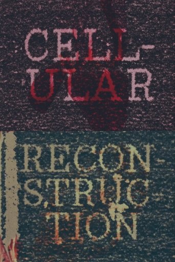 Cellular Reconstruction Poster of Cellular Reconstruction
