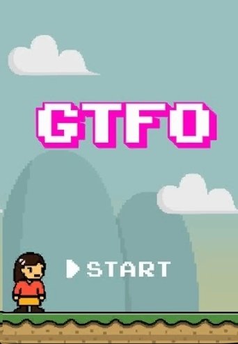 GTFO: Get The F% Out Poster of GTFO: Get The F% Out