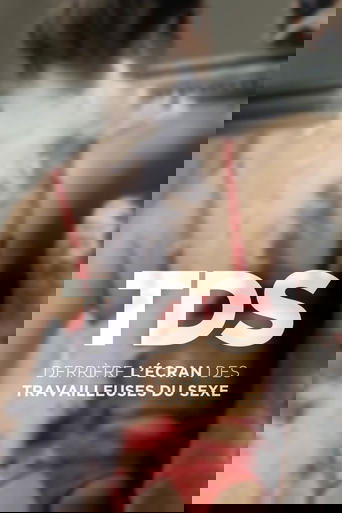 TDS, derrière l'écran des Travailleuses Du Sexe Poster of TDS, derrière l'écran des Travailleuses Du Sexe