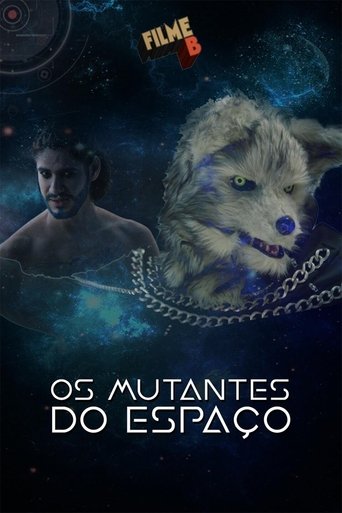 Filme B - Os Mutantes do Espaço Poster of Filme B - Os Mutantes do Espaço