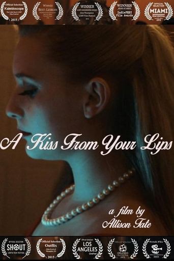 A Kiss From Your Lips Poster of A Kiss From Your Lips