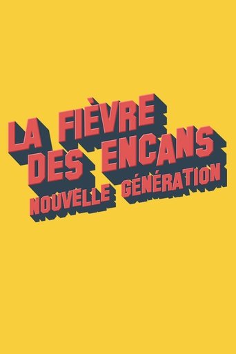 La fièvre des encans : nouvelle génération Poster of La fièvre des encans : nouvelle génération
