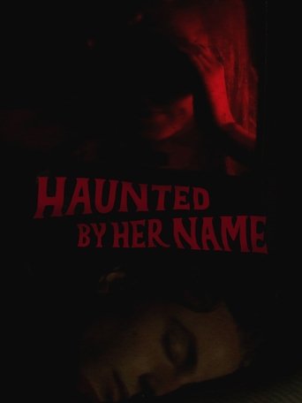 Haunted by Her Name Poster of Haunted by Her Name