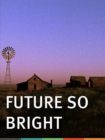 Future So Bright Poster of Future So Bright