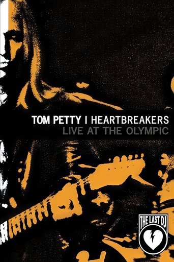Tom Petty & the Heartbreakers: Live at the Olympic (The Last DJ) Poster of Tom Petty & the Heartbreakers: Live at the Olympic (The Last DJ)