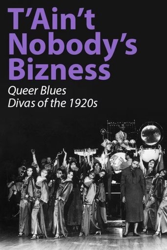 T'Ain't Nobody's Bizness: Queer Blues Divas of the 1920s Poster of T'Ain't Nobody's Bizness: Queer Blues Divas of the 1920s