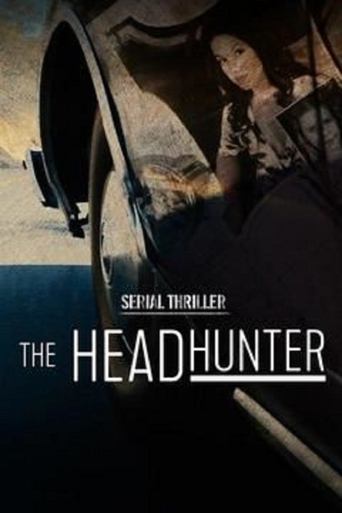 Serial Thriller: The Head Hunter Poster of Serial Thriller: The Head Hunter