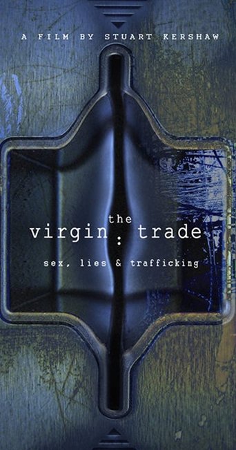 The Virgin Trade Sex, Lies and Trafficking Poster of The Virgin Trade Sex, Lies and Trafficking