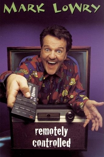 Mark Lowry: Remotely Controlled Poster of Mark Lowry: Remotely Controlled