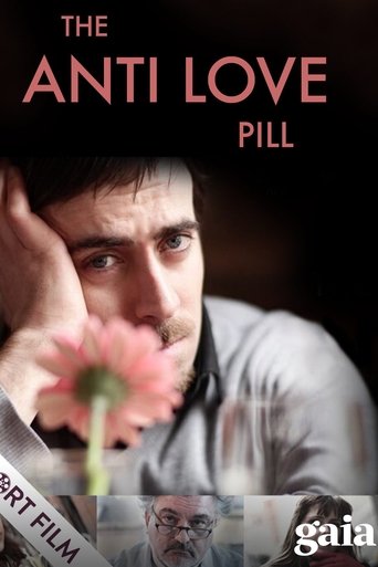 The Anti Love Pill Poster of The Anti Love Pill