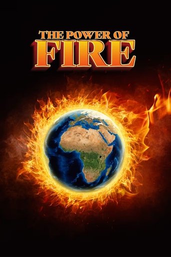 The Power of Fire: Our Earth is Burning Poster of The Power of Fire: Our Earth is Burning