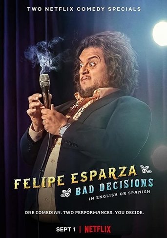Felipe Esparza: Bad Decisions Poster of Felipe Esparza: Bad Decisions