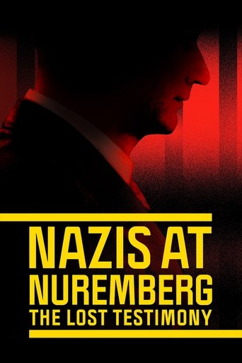 Nazis at Nuremberg: The Lost Testimony Poster of Nazis at Nuremberg: The Lost Testimony